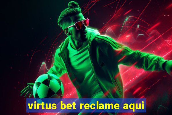 virtus bet reclame aqui